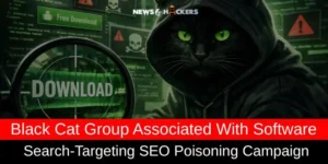Black Cat Group Linked to Software Search–Targeting SEO Poisoning Campaign