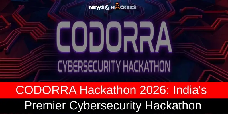 CODORRA Hackathon 2026: India's Premier Cybersecurity Hackathon