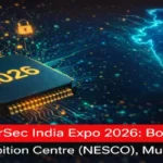 Promotional image of the CyberSec India Expo 2026, featuring a digital map of India and a microprocessor with "2026" in glowing digits, with event details displayed at the bottom.