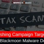 A Tax Phishing Campaign Targets Indian Users, Blackmoon Malware Delivery