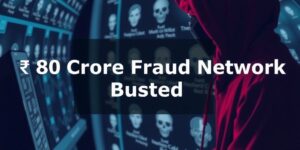 80-Crore-Cyber-Fraud-Network-Busted-Six-Arrested-in-Major-Crackdowndata-1