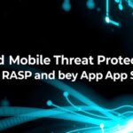 Advanced-Mobile-Threat-Protection-with-AI-Driven-RASP-and-Enhanced-App-Securitydata