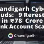 Chandigarh-Cyber-Frauds-9-Arrested-in-78-Crore-Bank-Account-Scamdata