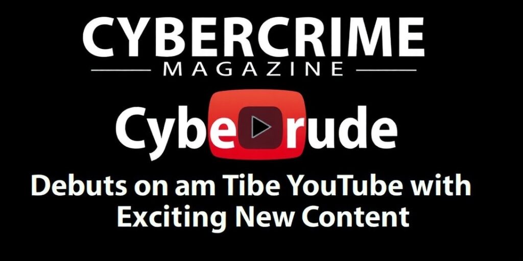 Cybercrime-Magazine-Debuts-on-YouTube-with-Exciting-New-Contentdata