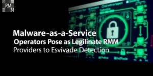 Malware-as-a-Service-Operators-Pose-as-Legitimate-RMM-Providers-to-Evade-Detectiondata
