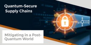 Quantum-Secure-Supply-Chains-Mitigating-Risks-in-a-Post-Quantum-Worlddata-1