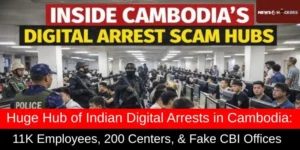Huge Hub of Indian Digital Arrests in Cambodia: 11K Employees, 200 Centers, & Fake CBI Offices