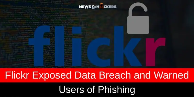 Flickr data breach warning showing exposed user accounts and phishing risk with unlocked padlock graphic