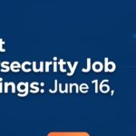 www.news4hackers.com-latest-cybersecurity-job-openings-june-16-2026-latest-cybersecurity-job-openings-june-16-2026-3