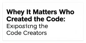 www.news4hackers.com-why-it-matters-who-created-the-code-exploring-the-importance-of-code-creators-why-it-matters-who-created-the-code-exploring-the-importance-of-code-creators-3